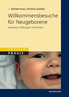 Willkommensbesuche für Neugeborene (eBook, PDF) - Frese, Désirée; Günther, Christina