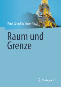 Raum und Grenze - Mayer-Tasch, Peter Cornelius