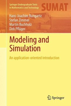 Modeling and Simulation - Bungartz, Hans-Joachim; Zimmer, Stefan; Buchholz, Martin; Pflüger, Dirk