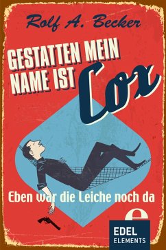 Gestatten, mein Name ist Cox (eBook, ePUB) - Becker, Rolf A.