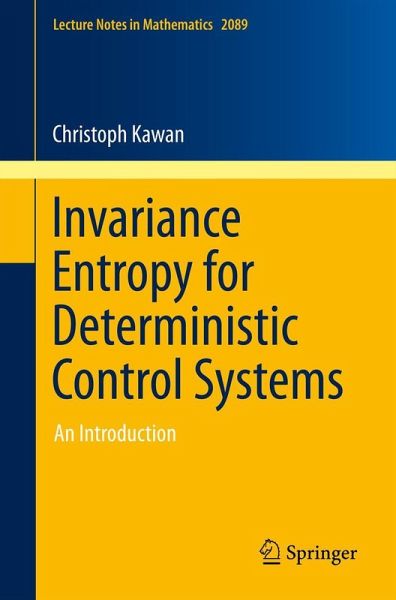 Invariance Entropy for Deterministic Control Systems Invariance Entropy for Deterministic Control Systems