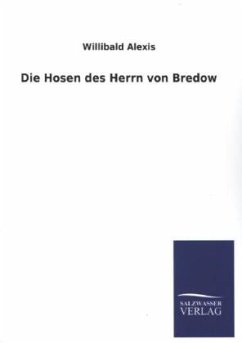 Die Hosen des Herrn von Bredow - Alexis, Willibald