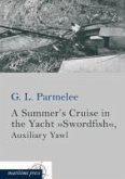 A Summer's Cruise in the Yacht »Swordfish«