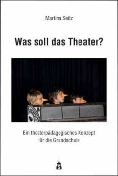 Was soll das Theater? - Seitz, Martina