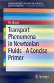 Transport Phenomena in Newtonian Fluids - A Concise Primer