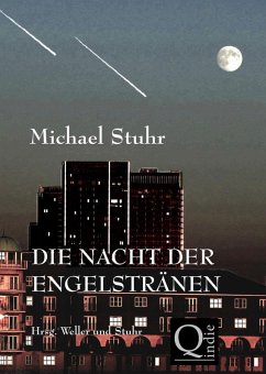 DIE NACHT DER ENGELSTRÄNEN (eBook, ePUB) - Stuhr, Michael
