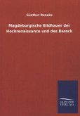 Magdeburgische Bildhauer der Hochrenaissance und des Barock