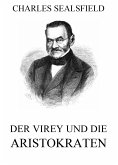 Der Virey und die Aristokraten (eBook, ePUB)