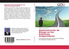 Administración de Riesgo en las Empresas Aseguradoras - Godoy Ramirez, Wilfrido