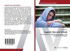 Jugend, Sex und Schule - Zauchner, Silvio