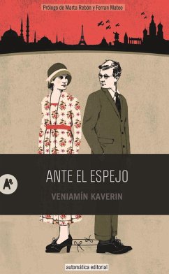 Ante el espejo - Kaverin, Veniamin Aleksandrovich