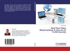 Real Time Video Watermarking: A new era of H.264 Security