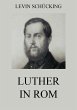 Luther in Rom (eBook, ePUB) - Bild 1