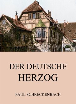 Der deutsche Herzog (eBook, ePUB) - Schreckenbach, Paul