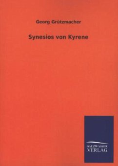 Synesios von Kyrene - Grützmacher, Georg