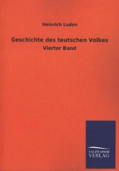 Geschichte des teutschen Volkes - Luden, Heinrich