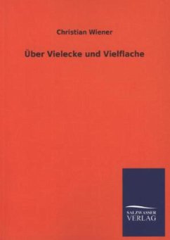 Über Vielecke und Vielflache - Wiener, Christian