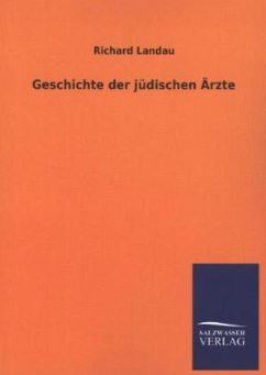 Geschichte der jüdischen Ärzte - Landau, Richard