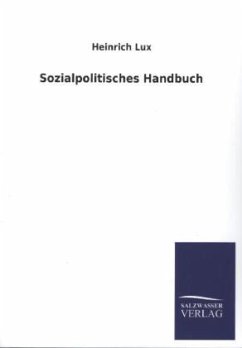 Sozialpolitisches Handbuch - Lux, Heinrich