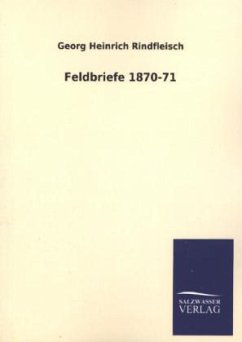 Feldbriefe 1870-71 - Rindfleisch, Georg H.