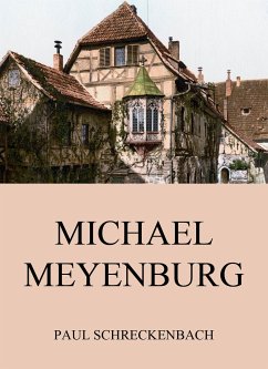 Michael Meyenburg (eBook, ePUB) - Schreckenbach, Paul