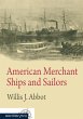 American Merchant Ships and Sailors - Bild 1