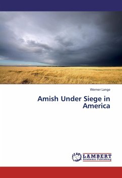 Amish Under Siege in America - Lange, Werner