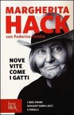 Nove vite come i gatti. I miei primi novant'anni laici e ribelli Nove vite come i gatti. I miei primi novant'anni laici e ribelli