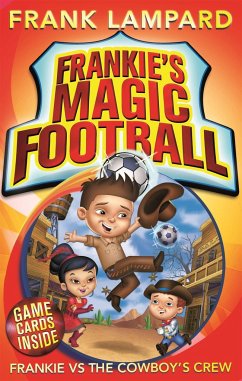 Frankie's Magic Football: Frankie vs The Cowboy's Crew - Lampard, Frank