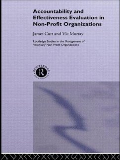 Accountability and Effectiveness Evaluation in Nonprofit Organizations - Cutt, James; Murray, Vic