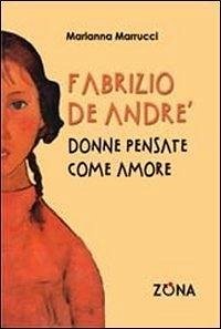 Cover Fabrizio De André. Donne pensate come amore