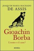 Quincas Borba. L'uomo o il cane? Quincas Borba. L'uomo o il cane?