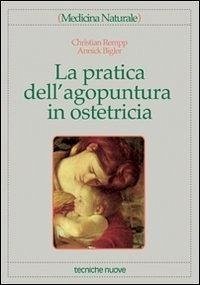 Cover La pratica dell'agopuntura in ostetricia