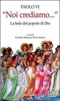 Cover 'Noi crediamo...'. La fede del popolo di Dio