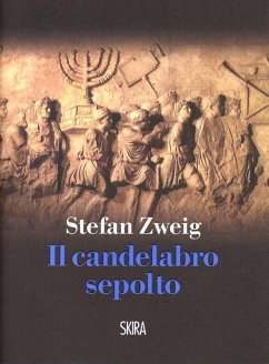 Il candelabro sepolto - Zweig, Stefan