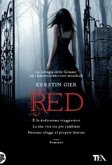 Gier, K: Red. La trilogia delle gemme Gier, K: Red. La trilogia delle gemme