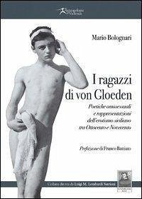 Cover I ragazzi di von Gloeden. Poetiche omosessuali e rappresentazioni dell'erotismo siciliano tra Ottocento e Novecento
