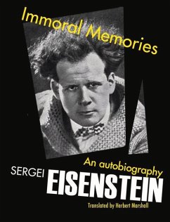 Immoral Memories: An Autobiography - Eisenstein, Sergei