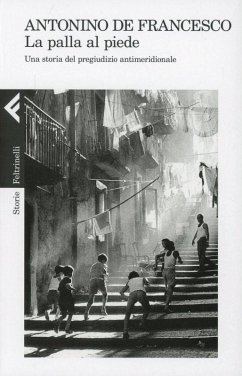 Cover La palla al piede. Una storia del pregiudizio antimeridionale