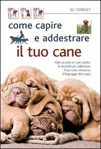 Cover Come capire e addestrare il tuo cane