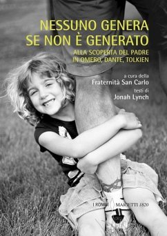 Cover Nessuno genera se non è generato. Alla scoperta del padre in Omero, Dante, Tolkien