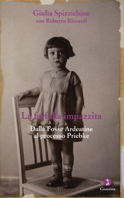 La farfalla impazzita. Dalle Fosse Ardeatine al processo Priebke Cover La farfalla impazzita. Dalle Fosse Ardeatine al processo Priebke