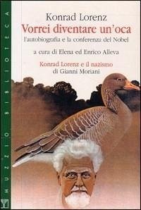 Vorrei diventare un'oca. L'autobiografia e la conferenza del Nobel Cover Vorrei diventare un'oca. L'autobiografia e la conferenza del Nobel