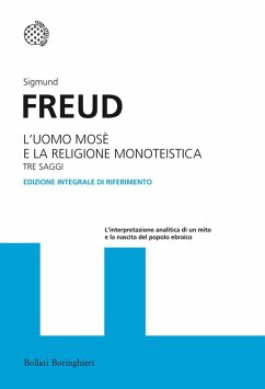 L' uomo Mosè e la religione monoteistica. Tre saggi - Freud, Sigmund