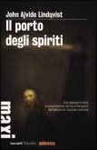 Il porto degli spiriti Il porto degli spiriti