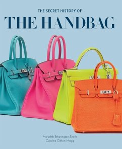 The Secret History of the Handbag - Etherington-Smith, Meredith