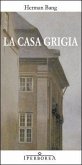 La casa grigia La casa grigia