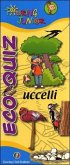 Eco quiz. Uccelli Eco quiz. Uccelli
