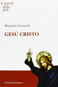 Gesù Cristo - Gronchi, Maurizio Gesù Cristo - Gronchi, Maurizio