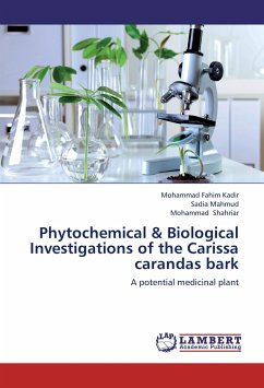 Phytochemical & Biological Investigations of the Carissa carandas bark - Kadir, Mohammad Fahim;Mahmud, Sadia;Shahriar, Mohammad